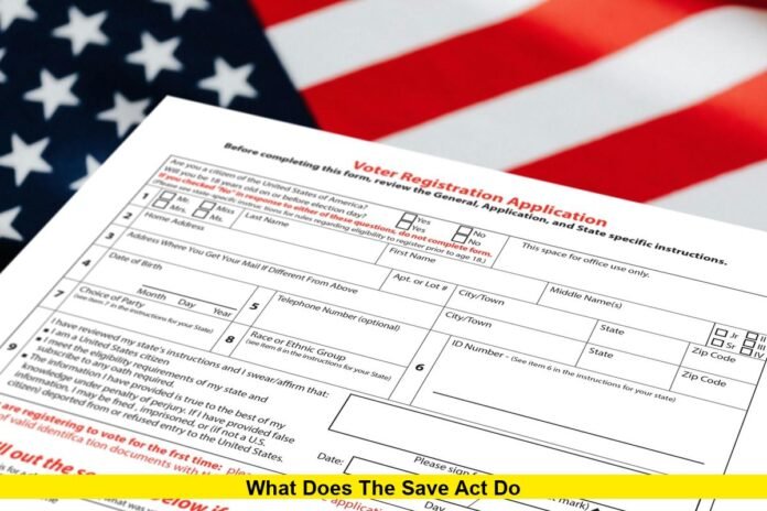 What Does the SAVE Act Do