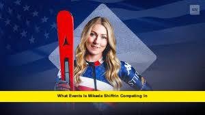 What Events Is Mikaela Shiffrin Competing In