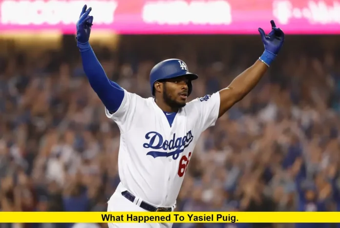 What Happened to Yasiel Puig