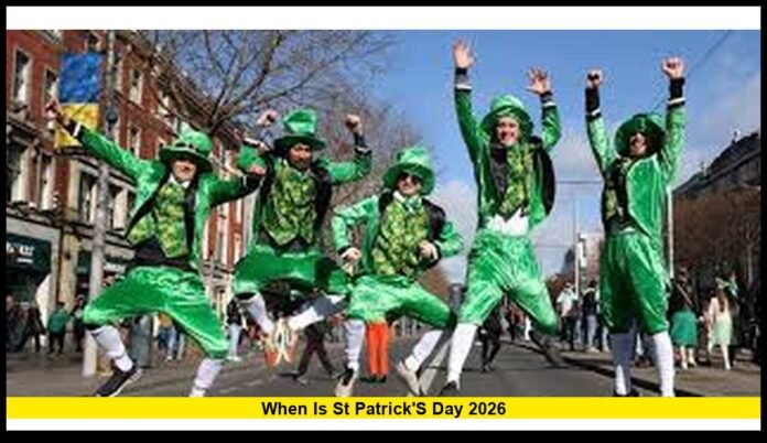 When is St Patrick's Day 2026