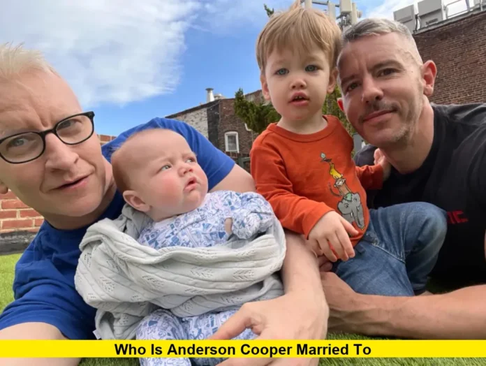 Who Is Anderson Cooper Married To