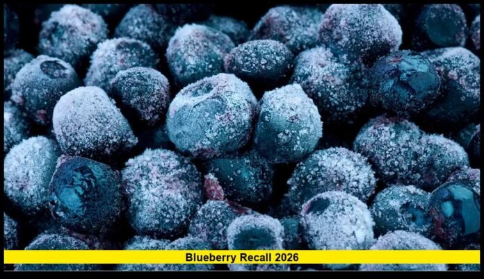 blueberry recall 2026