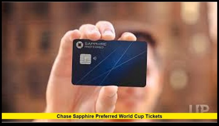 chase sapphire preferred world cup tickets
