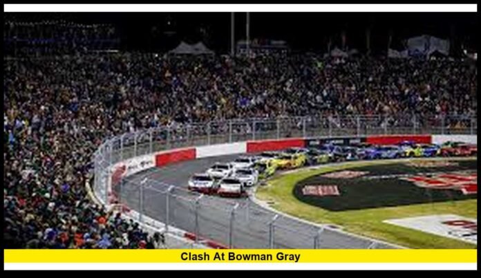 clash at bowman gray