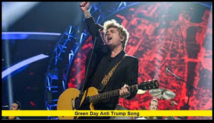 green day anti trump song green day anti trump song