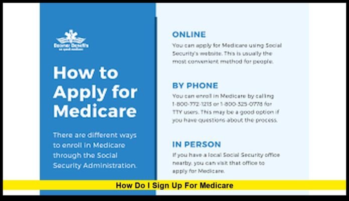 how do i sign up for medicare how do i sign up for medicare