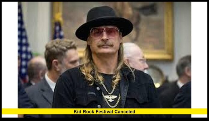 kid rock festival canceled