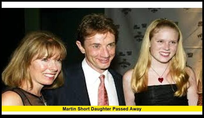 martin short daughter passed away
