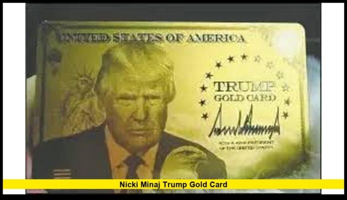 nicki minaj trump gold card