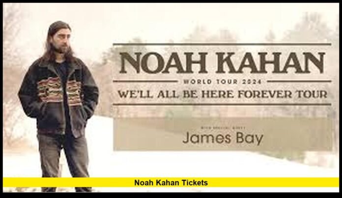 noah kahan tickets