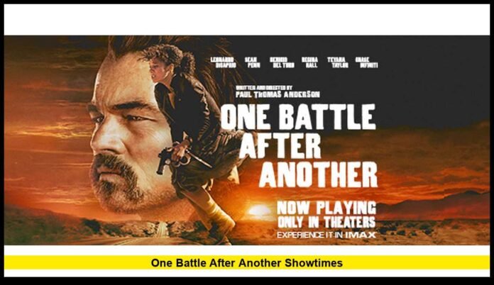 one battle after another showtimes
