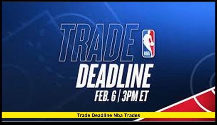 trade deadline nba trades