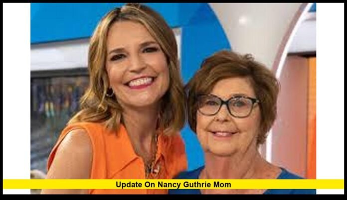 update on nancy guthrie mom