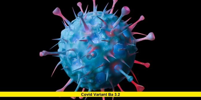 COVID Variant BA 3.2 COVID Variant BA 3.2