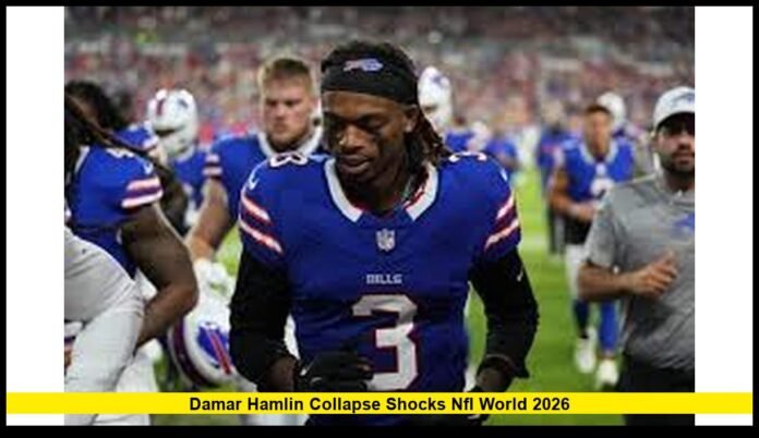 Damar Hamlin Collapse Shocks NFL World 2026 The Night That Stopped Football and Its Lasting Impact