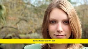 Denise Amber Lee 911 Call