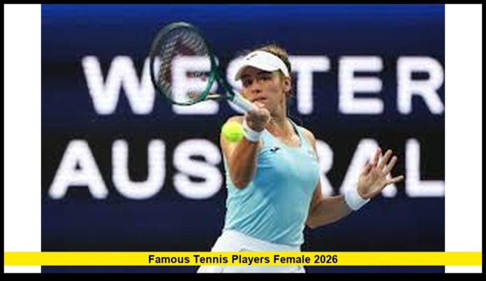 Famous Tennis Players Female 2026 The Global Stars Leading Women’s Tennis in 2026
