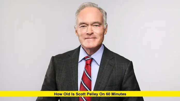 How Old Is Scott Pelley