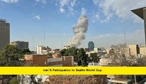 Iran’s Participation in Seattle World Cup. Iran’s Participation in Seattle World Cup