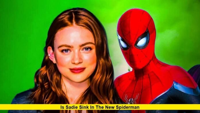 Is Sadie Sink in the New Spider-Man