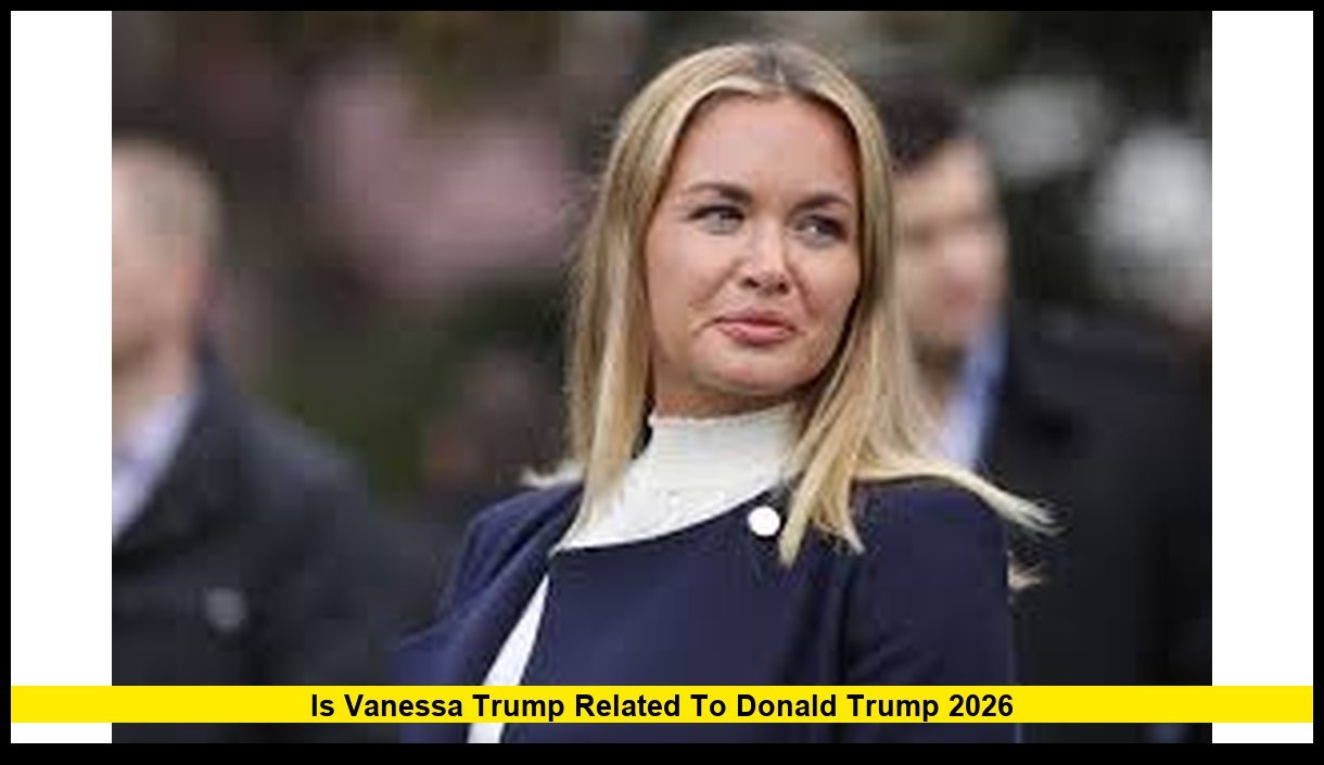 Vanessa Trump Related To Donald Trump