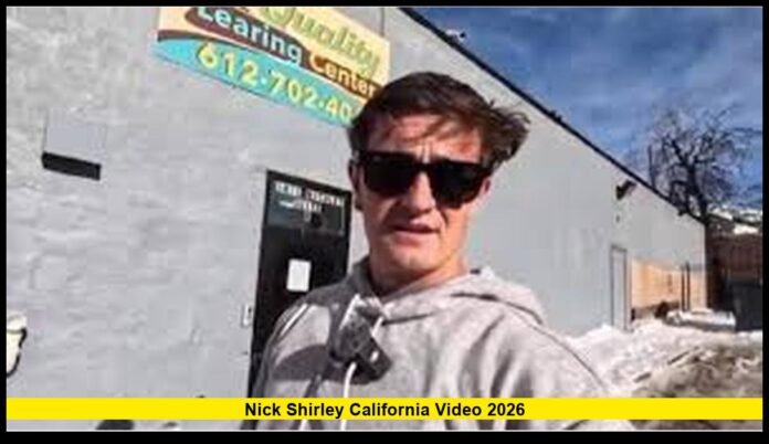 Nick Shirley California Video 2026 2026 Breakdown of Viral Street Interviews and Rising Online Influence