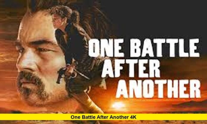 One Battle After Another 4K One Battle After Another 4K