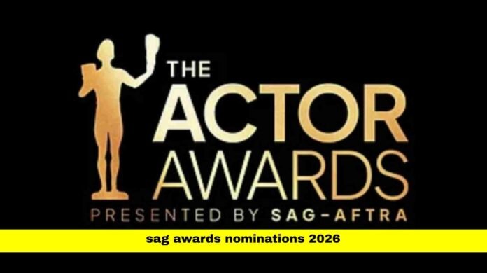 sag awards nominations 2026 sag awards nominations 2026