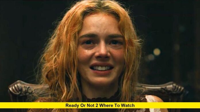 Ready or Not 2 Where to Watch