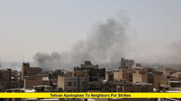Tehran Apologises to Neighbors for Strikes