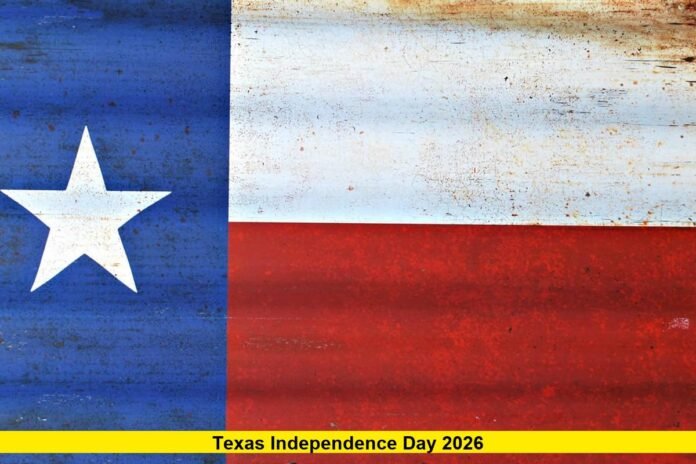 Texas Independence Day 2026 Texas Independence Day 2026