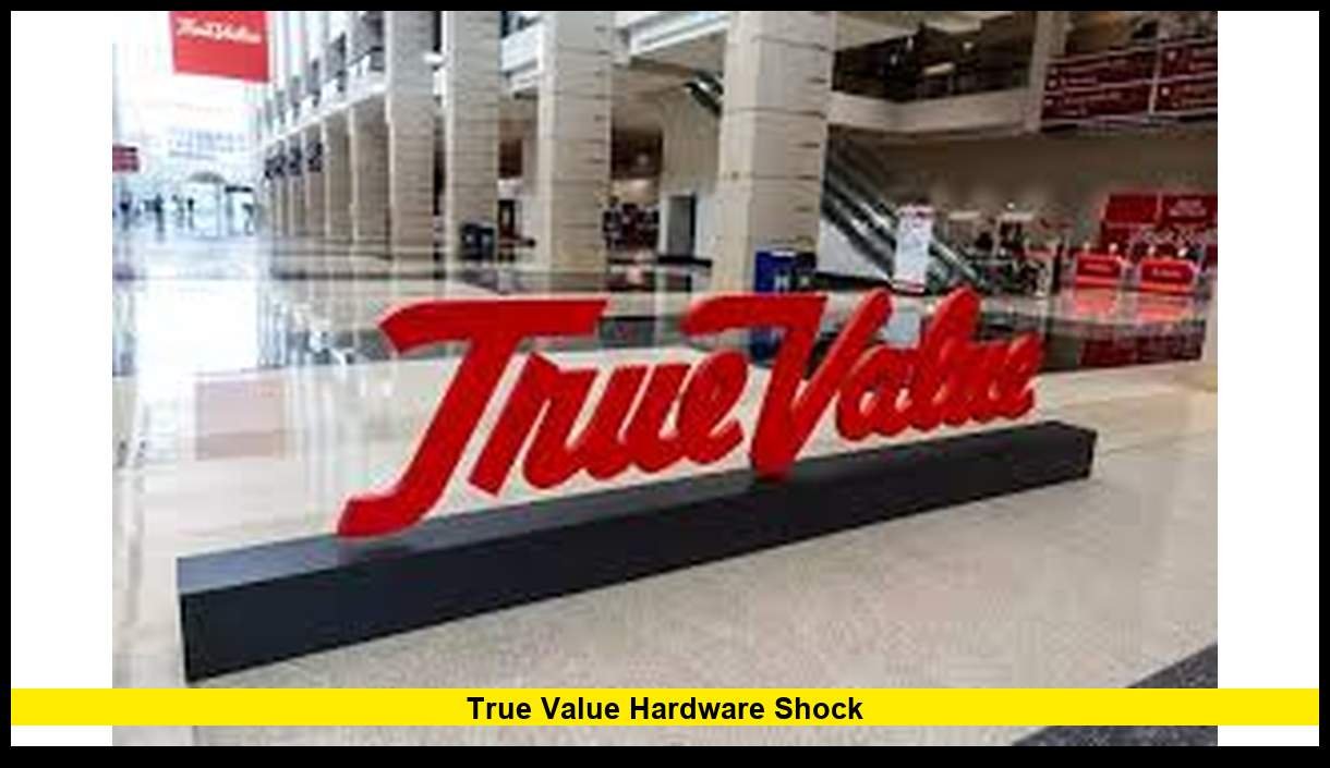 True Value Hardware Shock: What’s Really Happening to the Iconic Brand ...