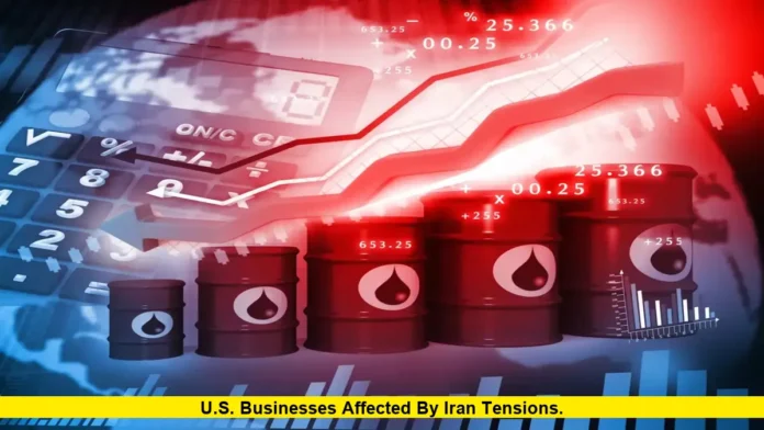 U.S. Businesses Affected by Iran Tensions. U.S. Businesses Affected by Iran Tensions