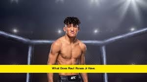 What Does Raul Rosas Jr Have