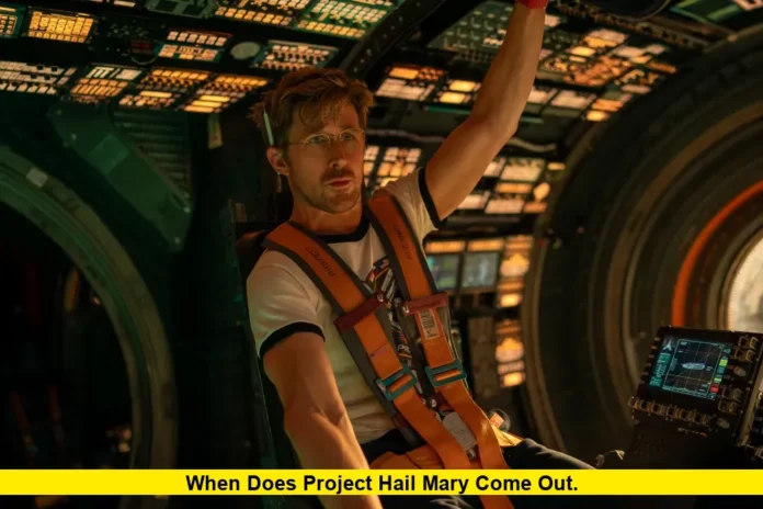 When Does Project Hail Mary Come Out