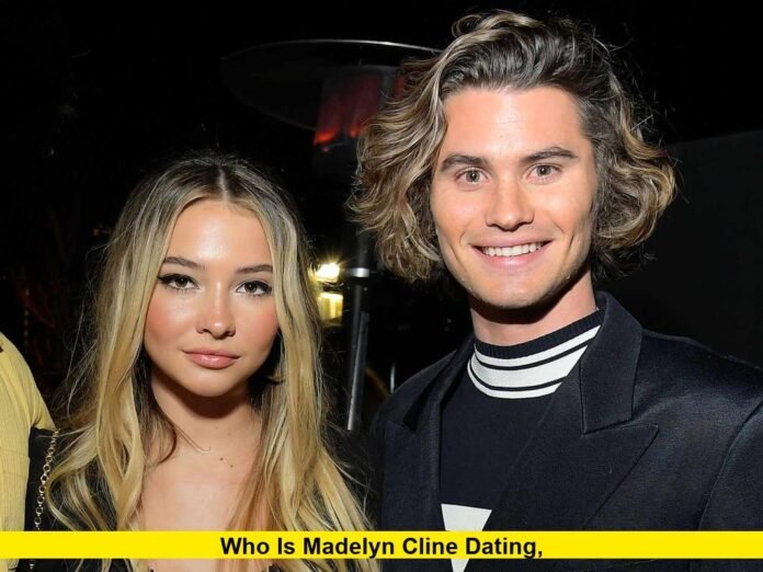 Who Is Madelyn Cline Dating