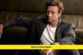 Who Is Simon Baker. Who Is Simon Baker