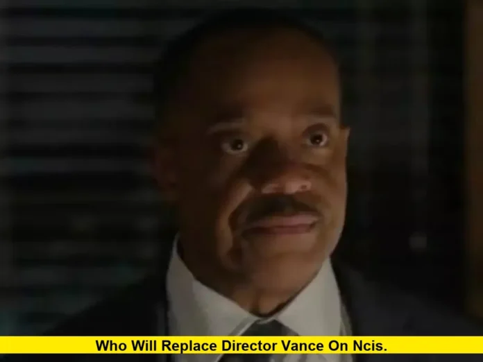 Who Will Replace Director Vance on NCIS