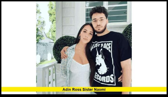adin ross sister naomi