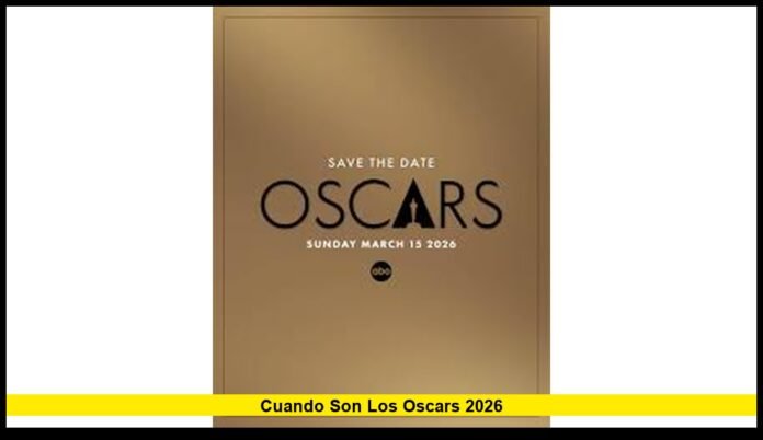 cuando son los oscars 2026
