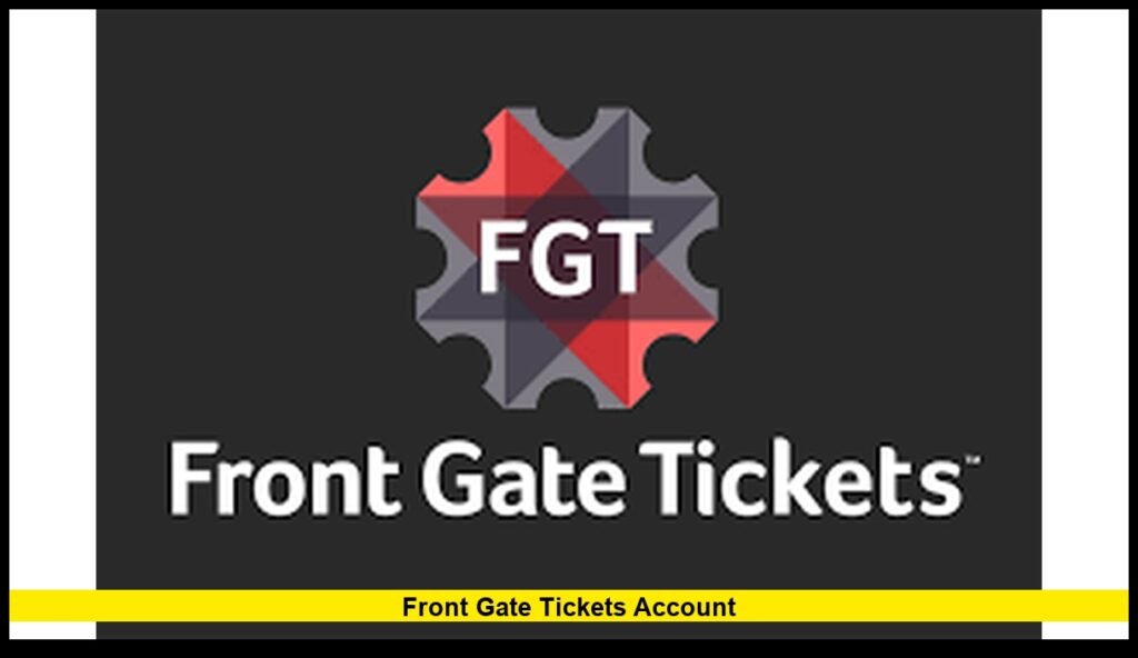 Front Gate Tickets Account in 2026: New Security Rules, Login Fixes ...