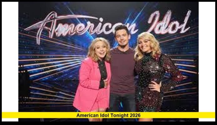 American Idol Tonight 2026 Major Performances, Eliminations, and What to Watch