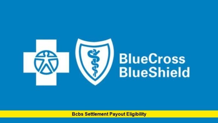 BCBS Settlement Payout Eligibility