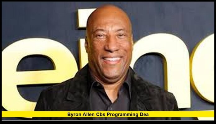 Byron Allen CBS Programming Dea Latest 2026 Update on Partnership, Shows, and Distribution Strategy