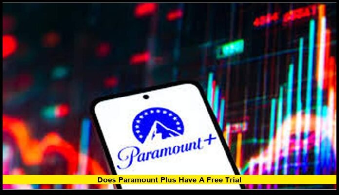 Does Paramount Plus Have a Free Trial Full 2026 Guide to Access, Offers, and Subscription Options