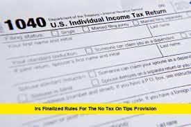 IRS Finalized Rules for the No Tax on Tips Provision