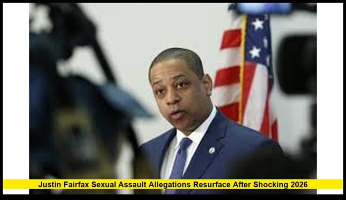 Justin Fairfax Sexual Assault Allegations Resurface After Shocking 2026 New Focus in 2026 After Tragic Turn in Former Virginia Leader’s Life