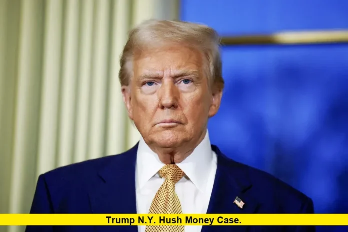 Trump N.Y. Hush Money Case