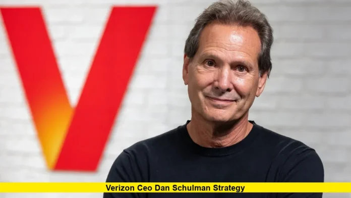 Verizon CEO Dan Schulman Strategy