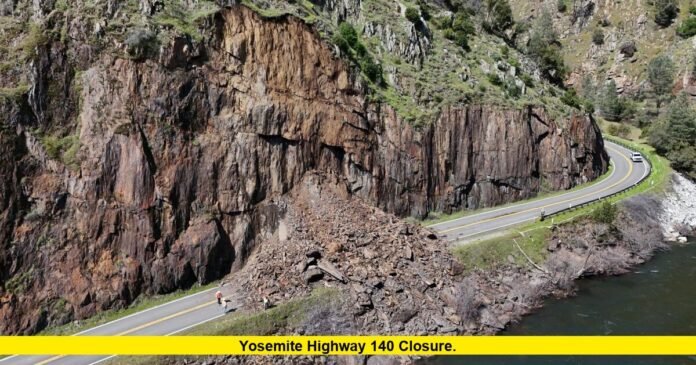 Yosemite Highway 140 Closure